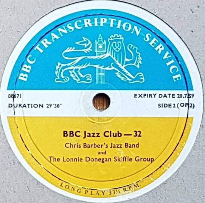 88669 BBC Jazz club - 31 / 32 (Side 2) Jack Parnell and his orchestra / Chris Barber's Jazz band and the Lonnie Donegan Skiffle Group from the BBC records and Tapes library Label